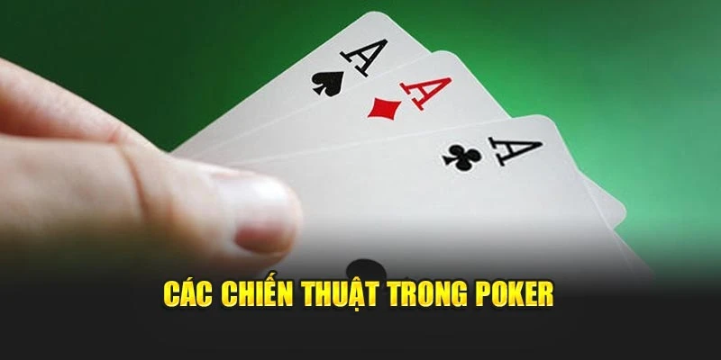 Các chiến thuật trong poker