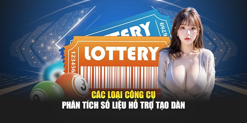 Các loại công cụ phân tích số liệu hỗ trợ tạo dàn