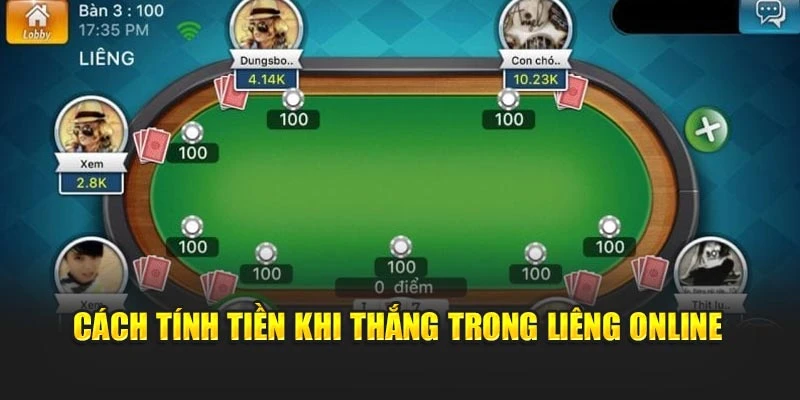 Cách tính tiền khi thắng trong liêng online