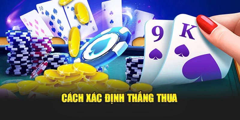 Cách xác định thắng thua