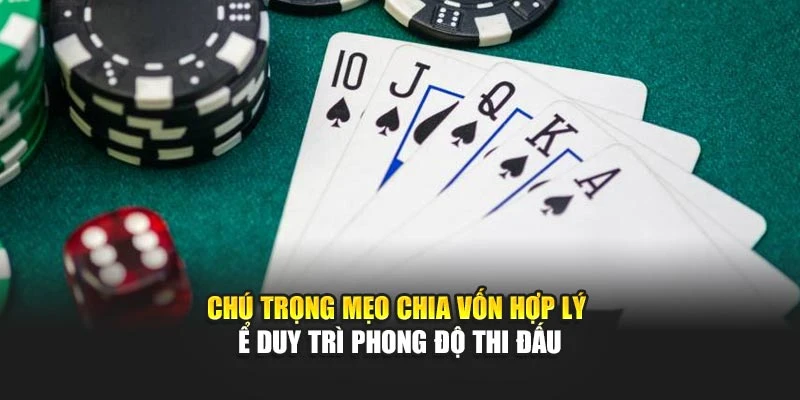 Chú trọng mẹo chia vốn hợp lý để duy trì phong độ thi đấu