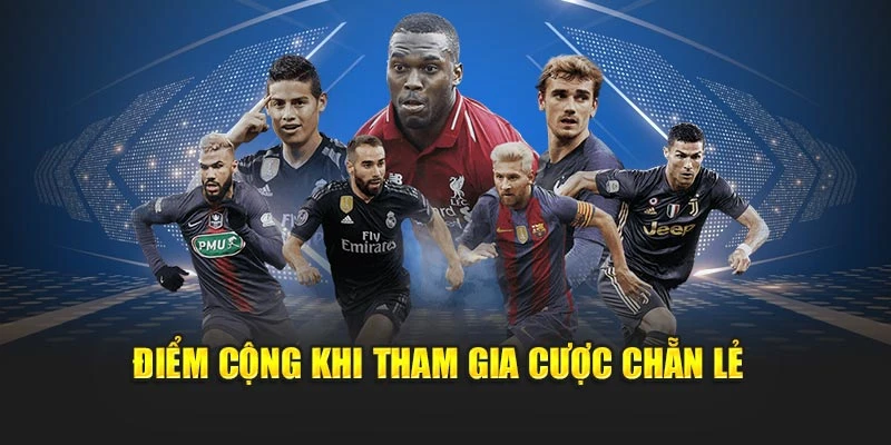 Điểm cộng khi tham gia cược chẵn lẻ