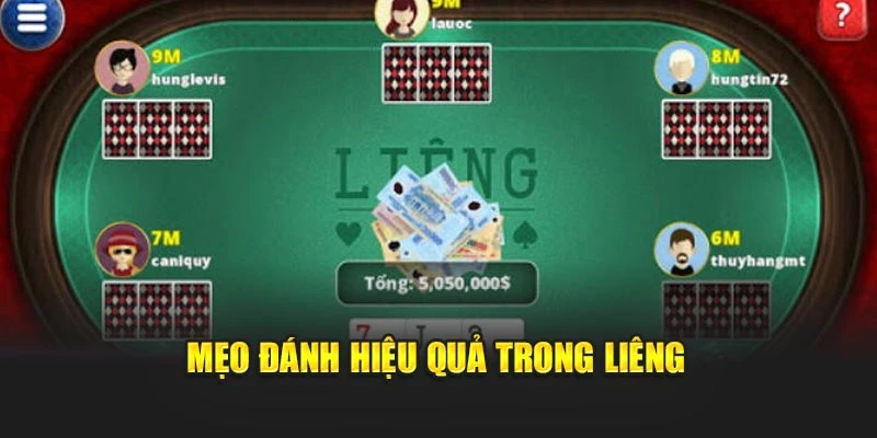 Mẹo đánh hiệu quả trong liêng