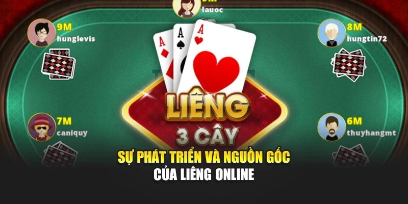 Sự phát triển và nguồn gốc của liêng online