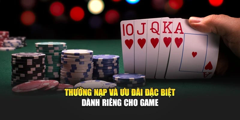 Thưởng nạp và ưu đãi đặc biệt dành riêng cho game