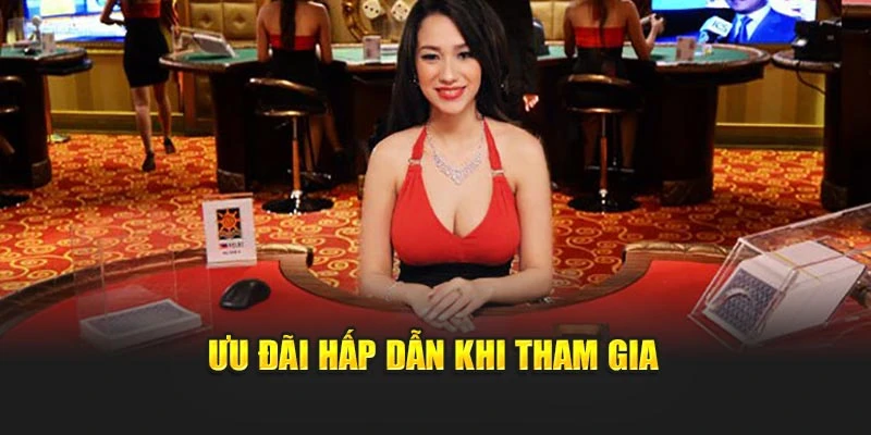 Ưu đãi hấp dẫn khi tham gia